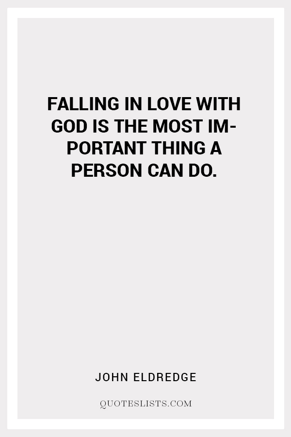 true love quote by John Eldredge